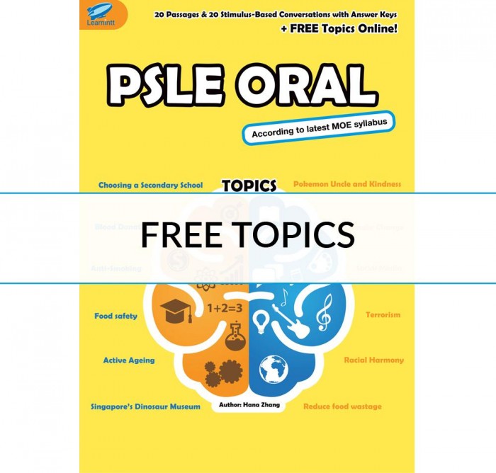 PSLE Oral Book, 2017 New Edition - Free Topics