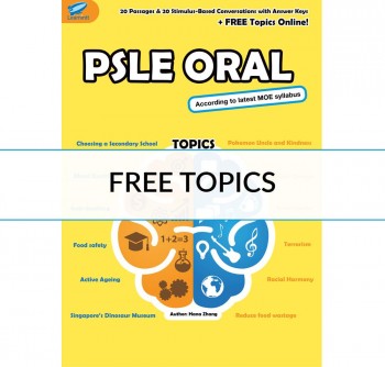 PSLE Oral Book, 2017 New Edition - Free Topics